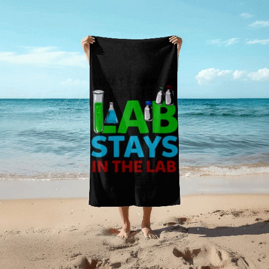 What Happens In The Lab Tech Laboratory Technician Beach Towels