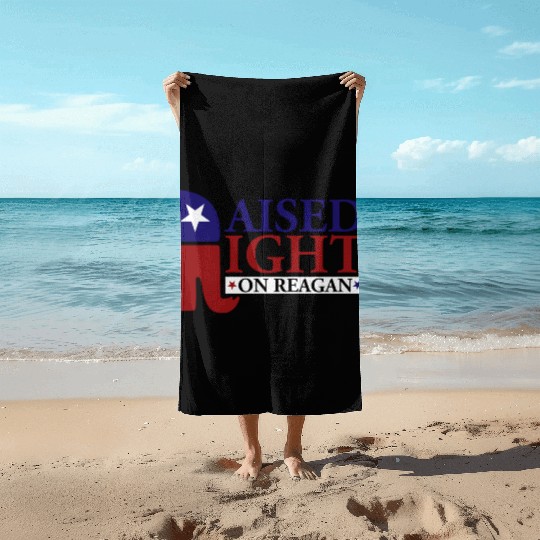 Raised Right On Reagan 80'S Nostalgia Beach Towels