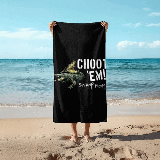 Swamp People Choot Em birthday christmas gift Beach Towels