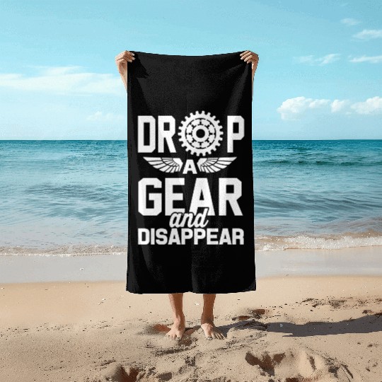 Drop A Gear And Disappear Automotive Racing Beach Towels