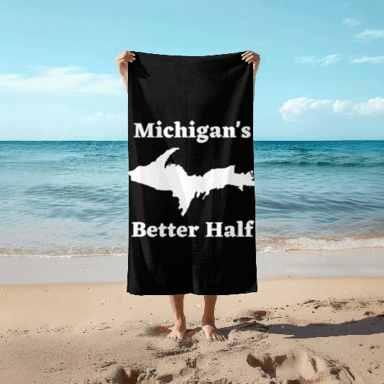 Michigan's Better Half, Upper Peninsula 906 Yooper Beach Towels