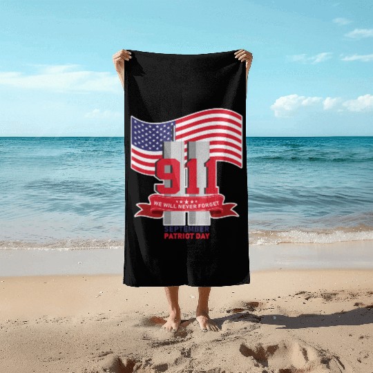 Patriot Day Never Forget 911 Anniversary Beach Towels