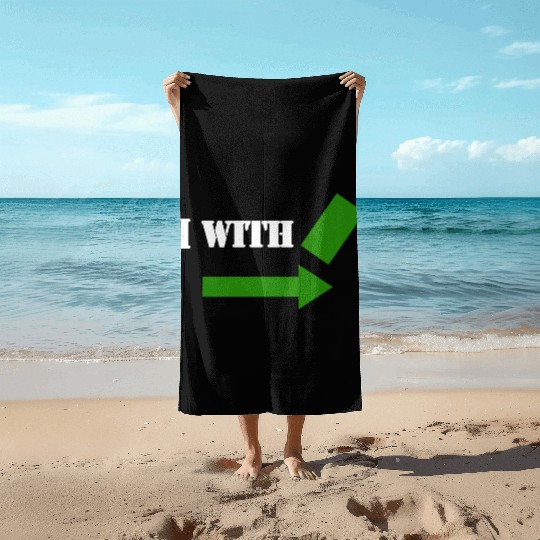 I with a green card Beach Towels