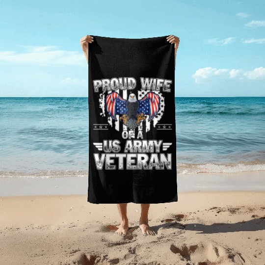 Proud Wife Of A US Army Veteran Beach Towels