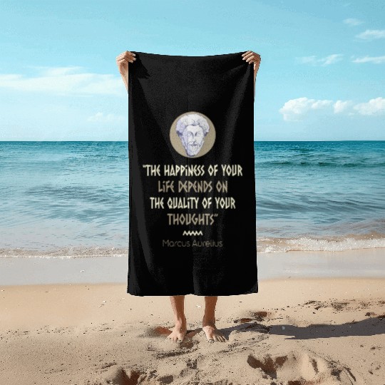 Stoicism Philosophy Marcus Aurelius Quote Beach Towels