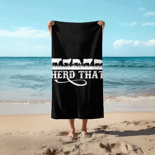 Herd That Cow Lover Beach Towels