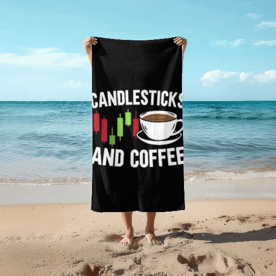 Candlesticks And Coffee Trader Caffeine Lover Beach Towels
