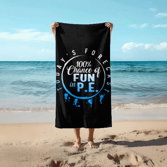 Physical Education Teacher Beach Towels, Today's