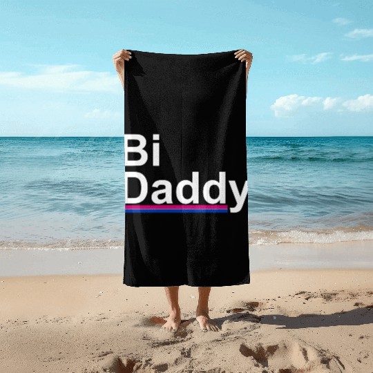 BI Daddy Bisexual Awareness LGBTQ Gay Pride Beach Towels