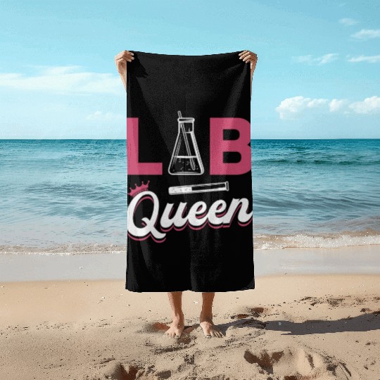 Lab Tech Lab Queen Laboratory Science Technician Beach Towels