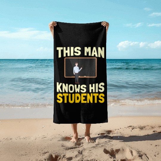 High School Teacher Professor Beach Towels