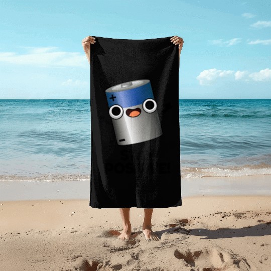Stay Positive Funny Battery Pun Beach Towels