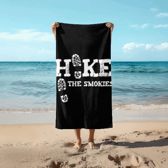 Hike The Smokies Great Smoky Mountains Gatlinburg Beach Towels