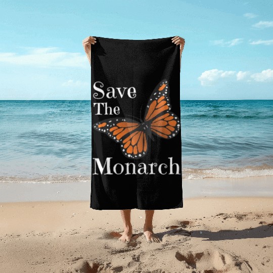 Butterfly Save The Monarch Butterflies Pollinators Beach Towels