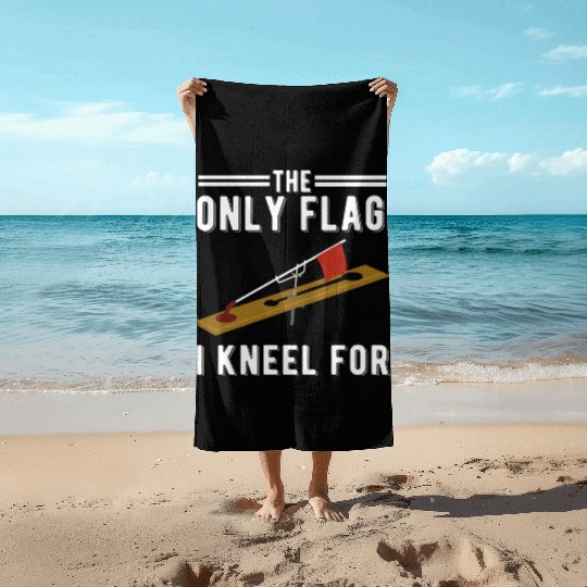 Ice Fishing Tip Up Flag Only Flag I Kneel For Beach Towels