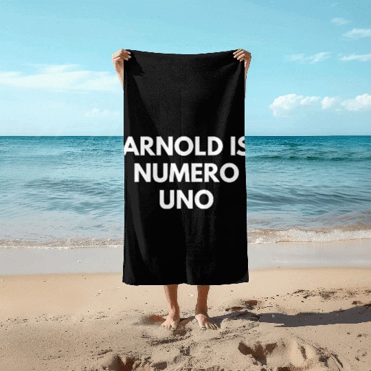 Arnold Is Numero Uno Gym Beach Towels