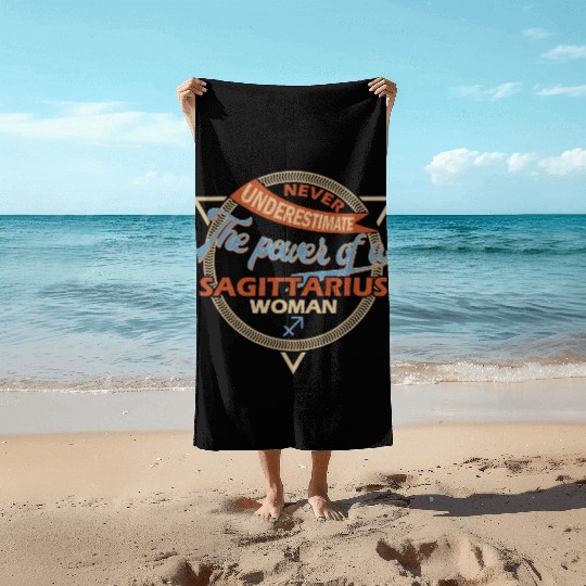 Never Underestimate A Sagittarius Woman Beach Towels
