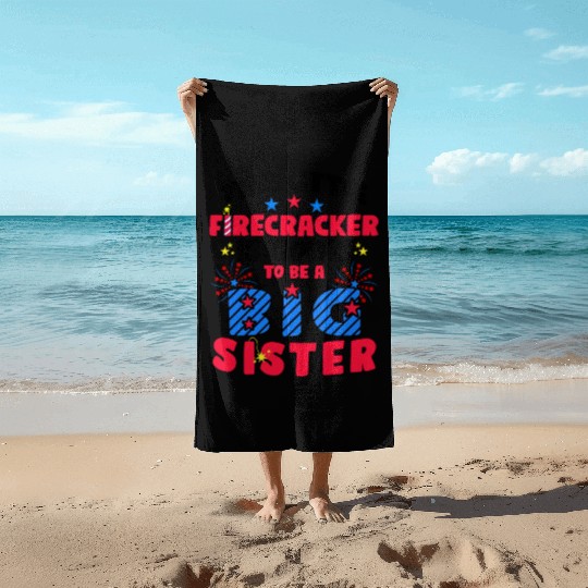 This Little Firecracker is going to be Big Sister Beach Towels