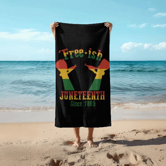 Juneteenth Black History Day Pride Gift Beach Towels