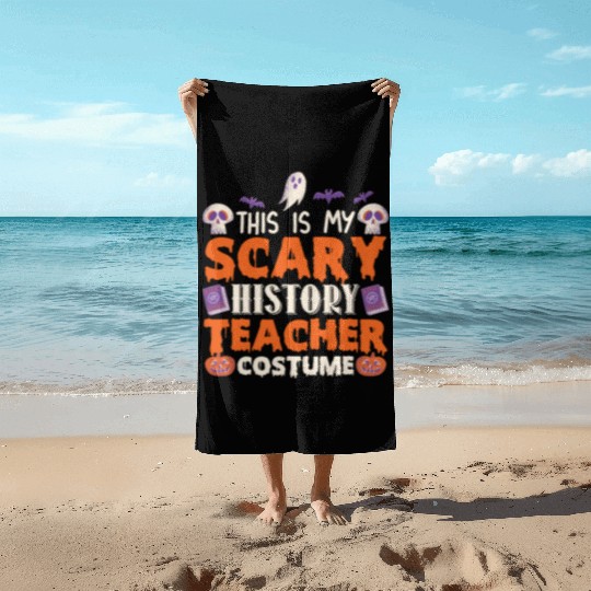 This is My Scary History Teacher Costume Halloween Beach Towels