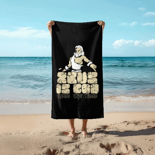 Zeus is god! Beach Towels