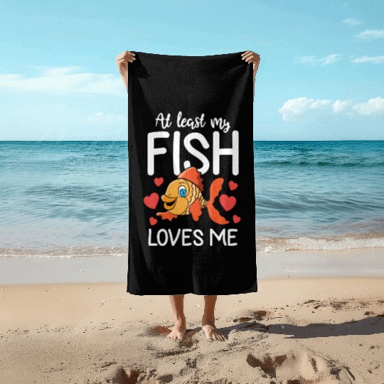 Fishing Valentine Gift Him Her My Fish Loves Me Beach Towels
