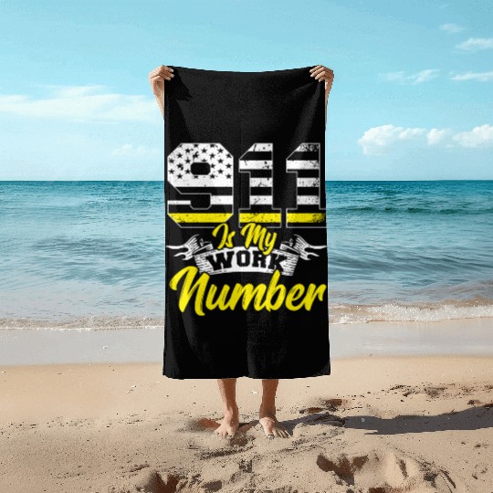 911 Is My Work Number Police Dispatcher Thin Beach Towels
