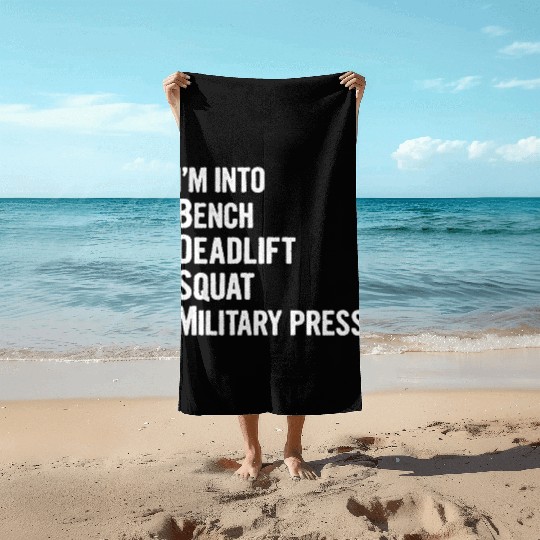 I'm Into BDSM Bench Squat Deadlift Military Press6 Beach Towels