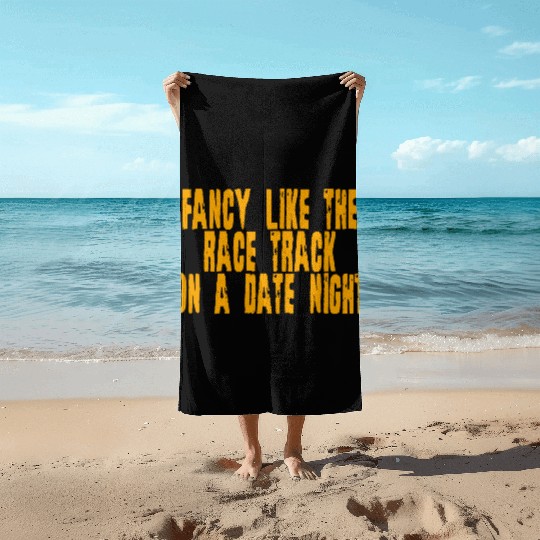 Fancy Like The Race Track On A Date Night 4 Beach Towels