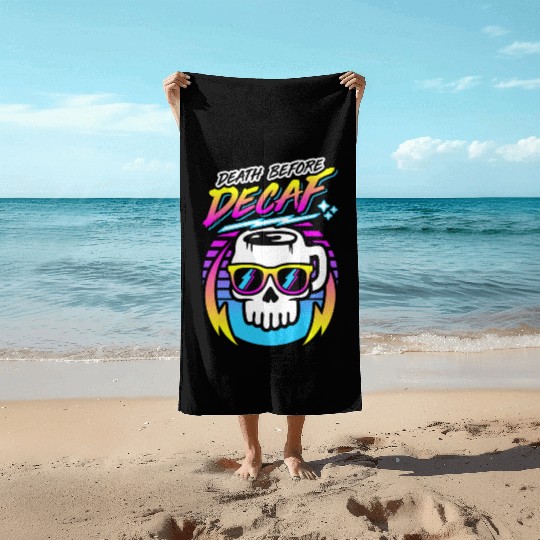 Death Before Decaf (Skull Mug) Retro Neon 80s 90s Beach Towels