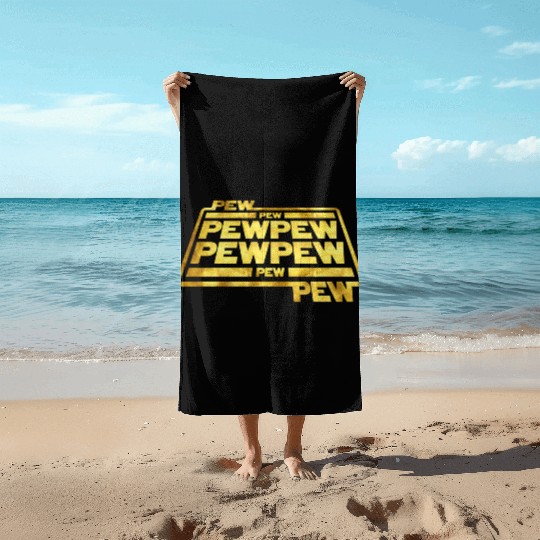 Pew Pew Pew Beach Towels