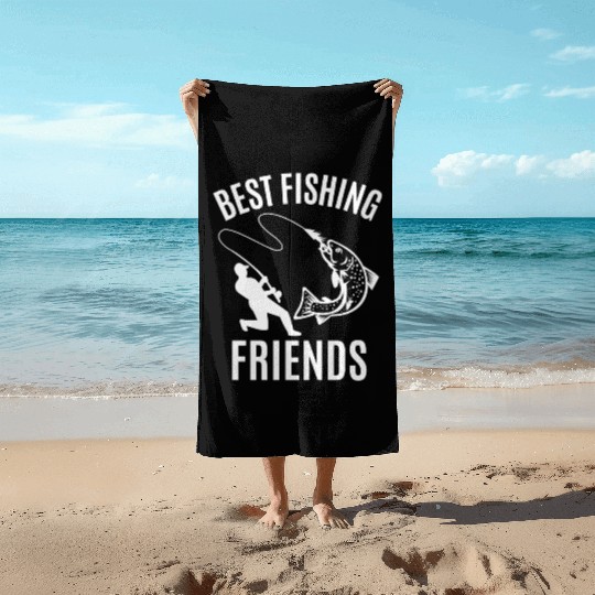 BEST FISHING FRIENDS, FISHING QUOTE, FISH, SEA Beach Towels