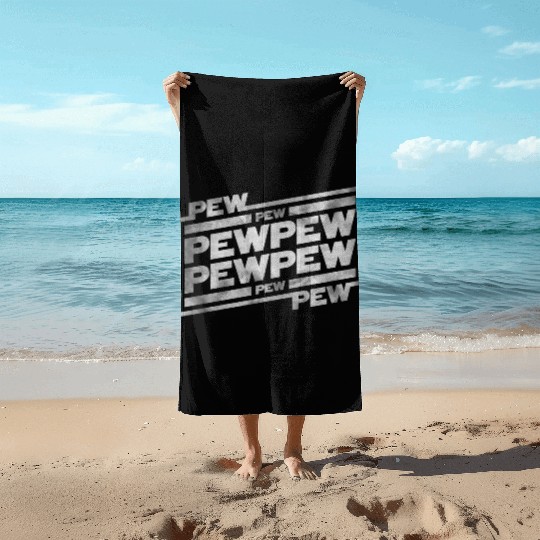 Pew Pew Pew Beach Towels