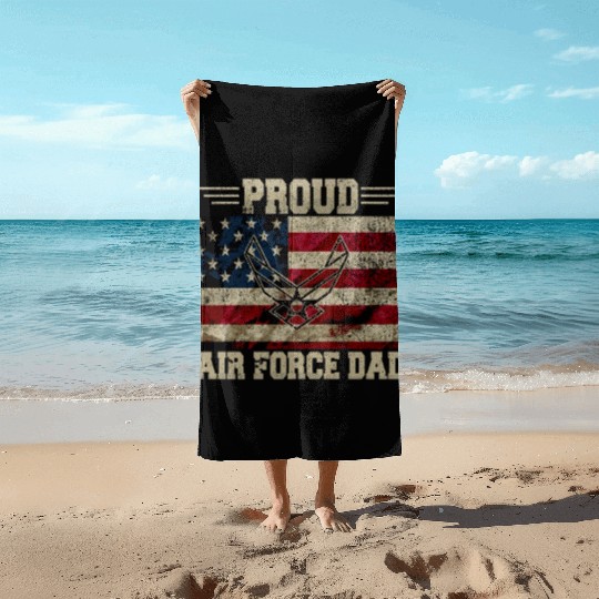 Proud Air Force Dad Veteran Us Flag Beach Towels