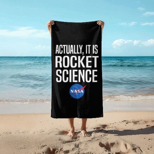 Actually It Is Rocket Science Graphic Beach Towels NASA