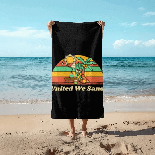 United We Sand Beach Sayings Ocean Quotes Funny Beach Towels