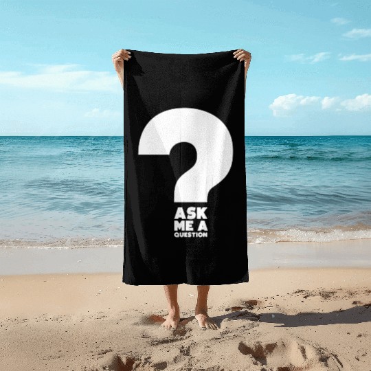 Hilarious Ask A Question Sharing Knowledge Data Beach Towels