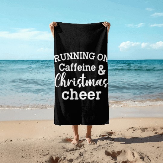 Running On Caffeine Christmas Cheer Beach Towels