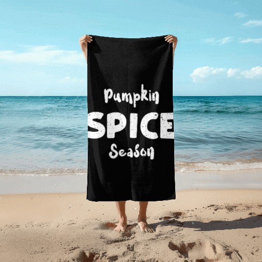 Pumpkin Spice Season - Pumpkin Beach Towels