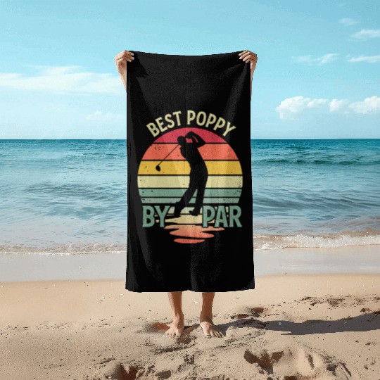 Best Poppy By Par Vintage Funny Golf Dad Beach Towels