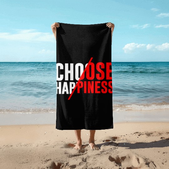 Choose Happiness Beach Towels