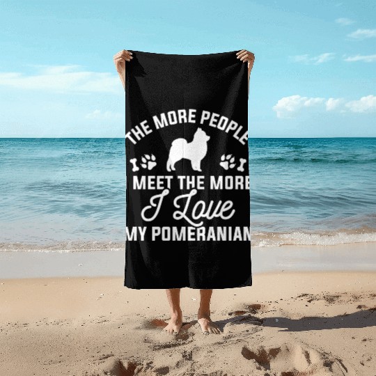 I Love My Pomeranian Beach Towels