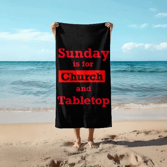 Sunday is for church and Tabletop Beach Towels