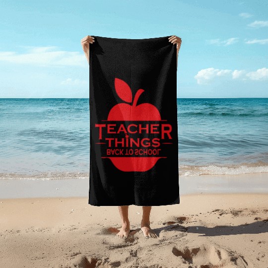 Teacher, Middle School Teacher, Elementary Teacher Beach Towels