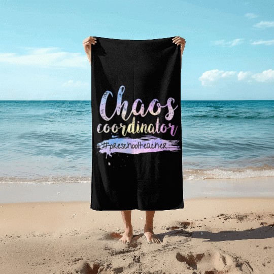 Chaos Coordinator Beach Towels Cute Preschool Teacher Beach Towels