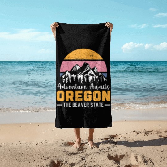 Adventure Awaits Oregon The Beaver State USA Beach Towels