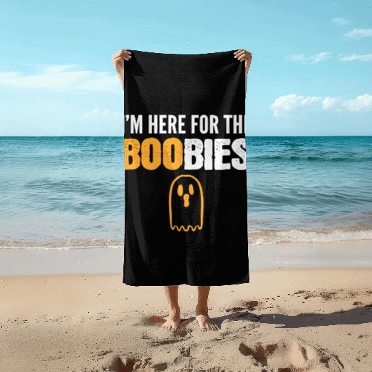 Here for BOObies Funny Person Gift Beach Towels