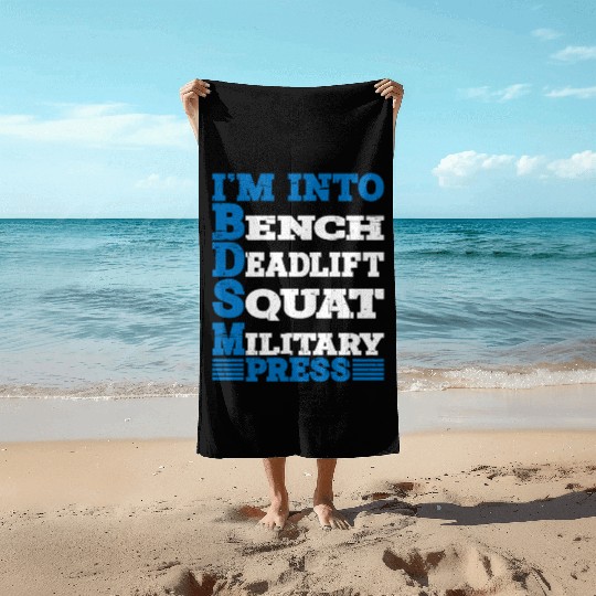 Im Into BDSM Bench Squat Deadlift Military Press10 Beach Towels
