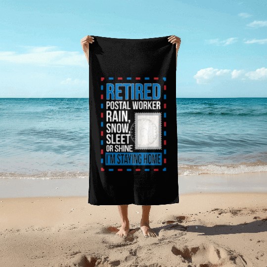 Retired Postal Worker Retirement Mailman Postman Beach Towels