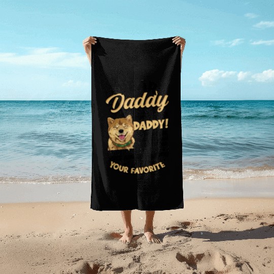 Dear daddy thank you for being my daddy if some Beach Towels